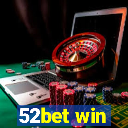 52bet win